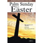 Palm Sunday To Easter - Rose Publishing